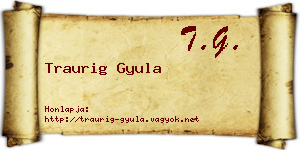 Traurig Gyula névjegykártya